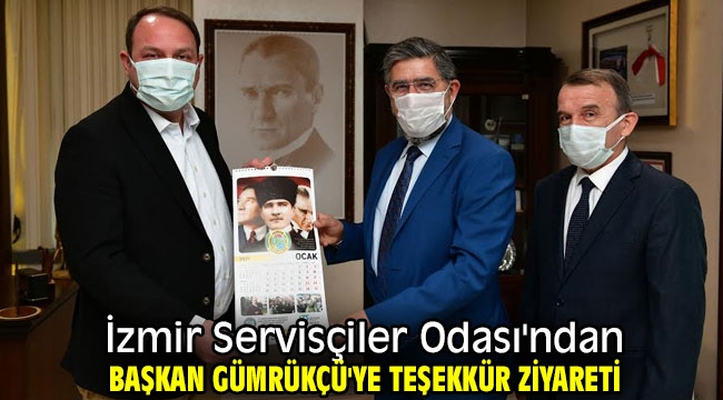 İzmir Servisçiler Odası'ndan Başkan Gümrükçü'ye Ziyaret