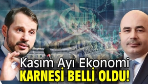 Kasım Ayı Ekonomi Karnesi Belli Oldu!