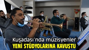 Kuşadası'nda müzisyenler yeni stüdyolarına kavuştu