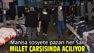 Manisa sosyete pazarı her Salı millet çarşısında açılıyor
