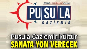 Pusula Gaziemir kültür sanata yön verecek