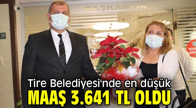 Tire Belediyesi'nde en düşük maaş 3.641 tl oldu