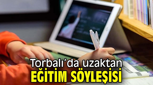 Torbalı'da uzaktan eğitim söyleşisi