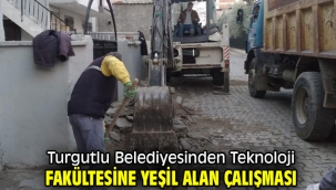 Turgutlu Belediyesinden Teknoloji Fakültesine Yeşil Alan Çalışması