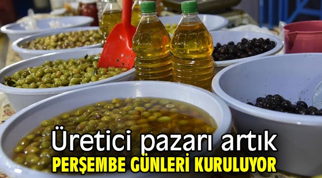  Üretici pazarı artık perşembe günleri kuruluyor