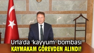 Urla'da 'kayyum' bombası: Kaymakam görevden alındı!