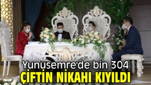  Yunusemre'de bin 304 çiftin nikahı kıyıldı