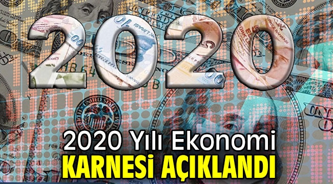 2020 Yılı Ekonomi Karnesi Açıklandı