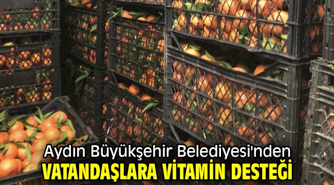 Aydın Büyükşehir Belediyesi'nden vatandaşlara vitamin desteği