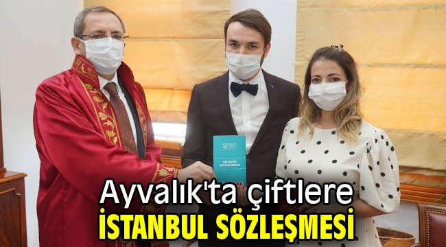 Ayvalık'ta çiftlere İstanbul Sözleşmesi