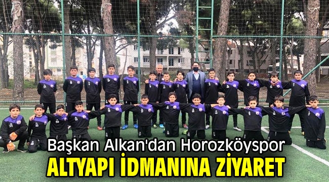 Başkan Alkan'dan Horozköyspor altyapı idmanına ziyaret 