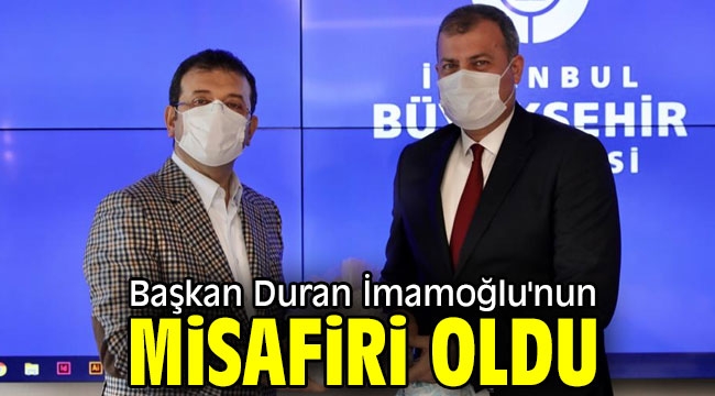 Başkan Duran İmamoğlu'nun misafiri oldu