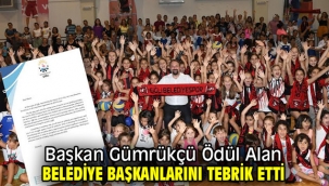 Başkan Gümrükçü Ödül Alan Belediye Başkanlarını Tebrik Etti