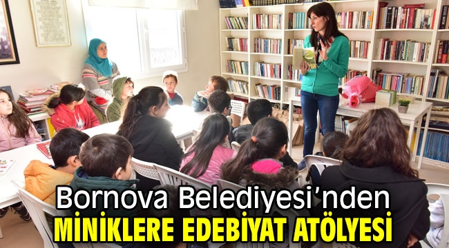 Bornova Belediyesi'nden miniklere edebiyat atölyesi