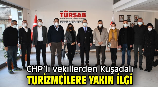 CHP'li vekillerden Kuşadalı turizmcilere yakın ilgi