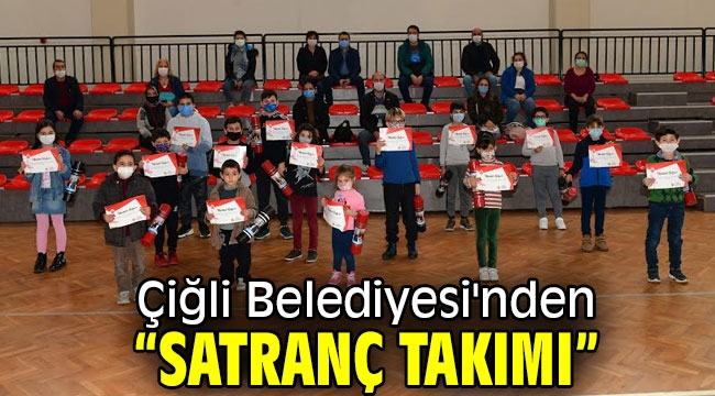 Çiğli Belediyesi, Satranç Takımı hediye etti!