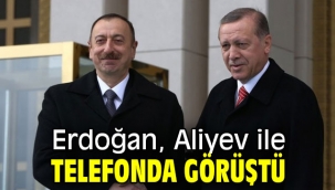 Cumhurbaşkanı Erdoğan, Aliyev ile telefonda görüştü