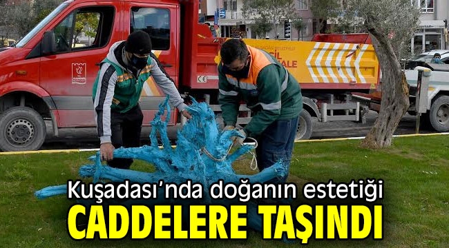 Doğanın estetiği caddelere taşındı