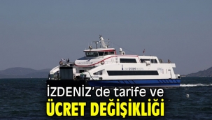 İZDENİZ'de tarife ve ücret değişikliğine gidildi!