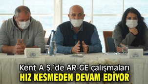 Kent A.Ş.'de AR-GE çalışmaları hız kesmeden devam ediyor