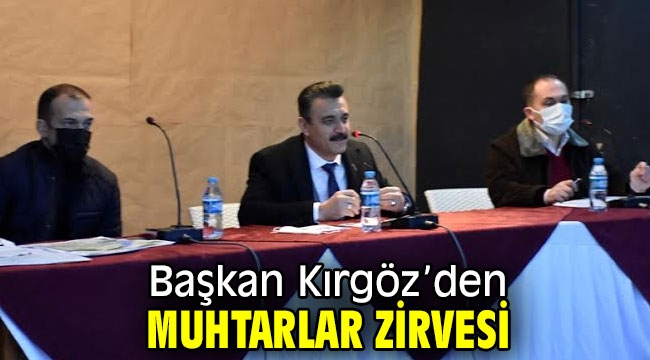 Kırgöz'den muhtarlar zirvesi