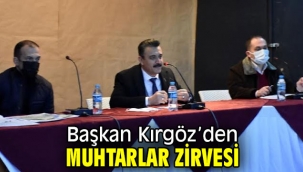 Kırgöz'den muhtarlar zirvesi