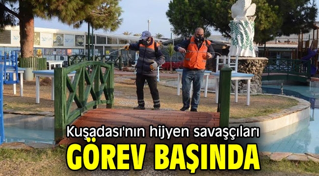 Kuşadası'nın hijyen savaşçıları görev başında