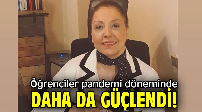 Öğrenciler pandemi döneminde daha da güçlendi!