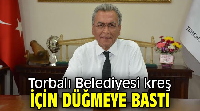 Torbalı'da çalışan annelere büyük kolaylık