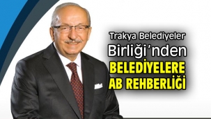 Trakya Belediyeler Birliği'nden Belediyelere AB Rehberliği 