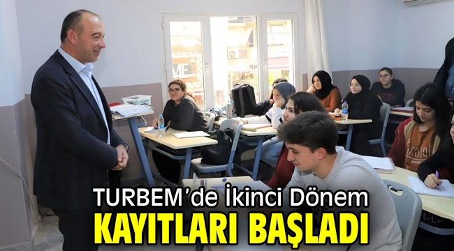 TURBEM'de İkinci Dönem Kayıtları Başladı