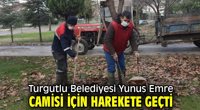 Turgutlu Belediyesi Yunus Emre Camisi İçin Harekete Geçti