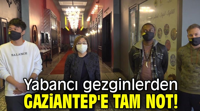 Yabancı gezginlerden Gaziantep'e tam not!