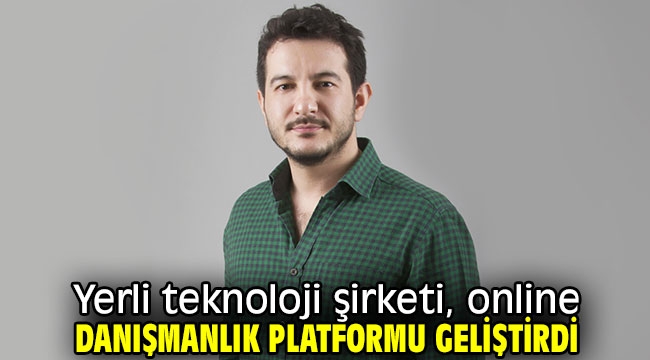 Yerli teknoloji şirketi, online danışmanlık platformu geliştirdi