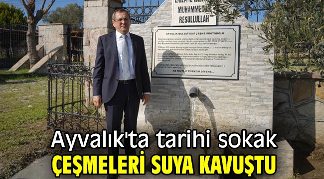 Ayvalık'ta tarihi sokak çeşmeleri suya kavuştu