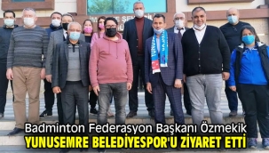 Badminton Federasyon Başkanı Özmekik Yunusemre Belediyespor'u ziyaret etti