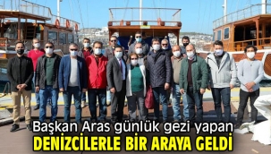Başkan Aras günlük gezi yapan denizcilerle bir araya geldi