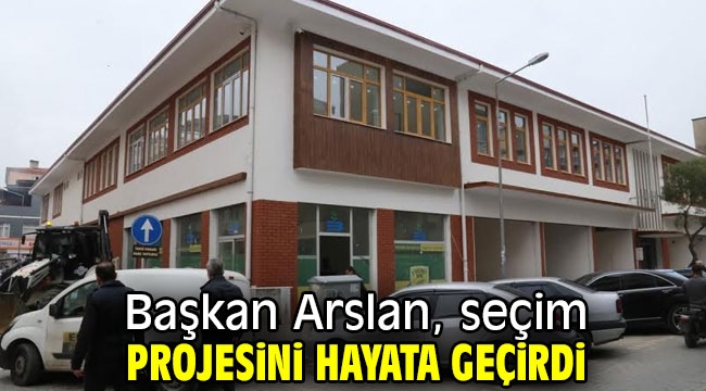 Başkan Arslan, seçim projesini hayata geçirdi