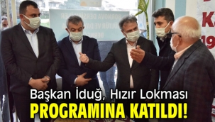 Başkan İduğ, Hızır Lokması programına katıldı!