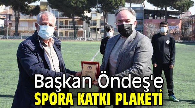 Başkan Öndeş'e spora katkı plaketi