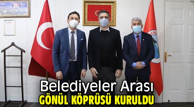 Belediyeler Arası Gönül Köprüsü Kuruldu