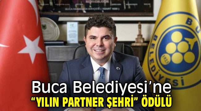 Buca Belediyesi'ne "Yılın Partner Şehri" ödülü 