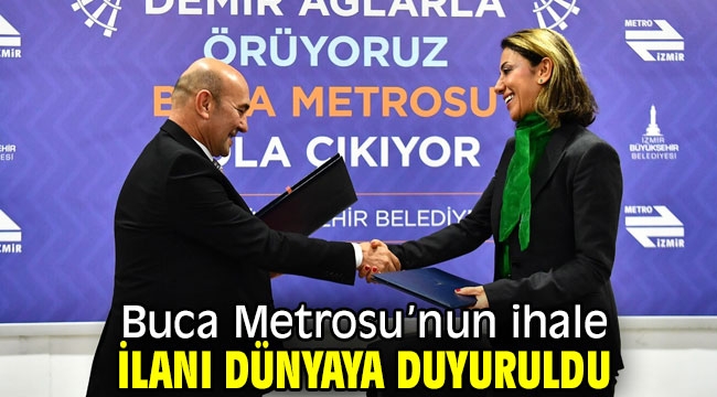 Buca Metrosu'nun ihale ilanı dünyaya duyuruldu