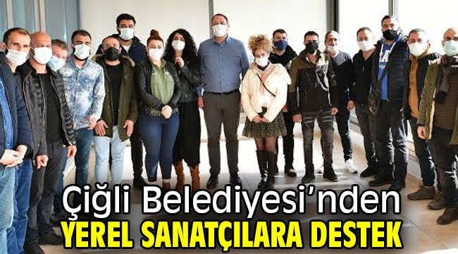 Çiğli Belediyesi'nden Yerel Sanatçılara Destek