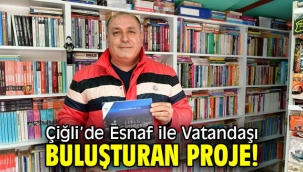 Çiğli'de Esnaf ile Vatandaşı Buluşturan Proje!