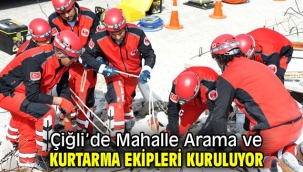 Çiğli'de Mahalle Arama ve Kurtarma Ekipleri Kuruluyor