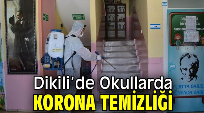 Dikili'de Okullarda Korona Temizliği 