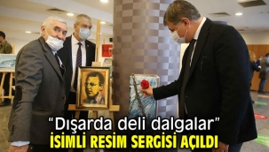 "Dışarda deli dalgalar" isimli resim sergisi açıldı