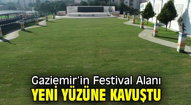Gaziemir'in Festival Alanı yeni yüzüne kavuştu