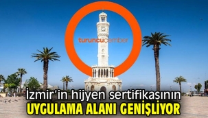 İzmir'in hijyen sertifikasının uygulama alanı genişliyor